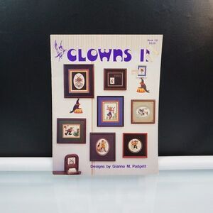 Clowns II Cross Stitch Pattern Book 131 by Gianna Padgett Vintage 1986